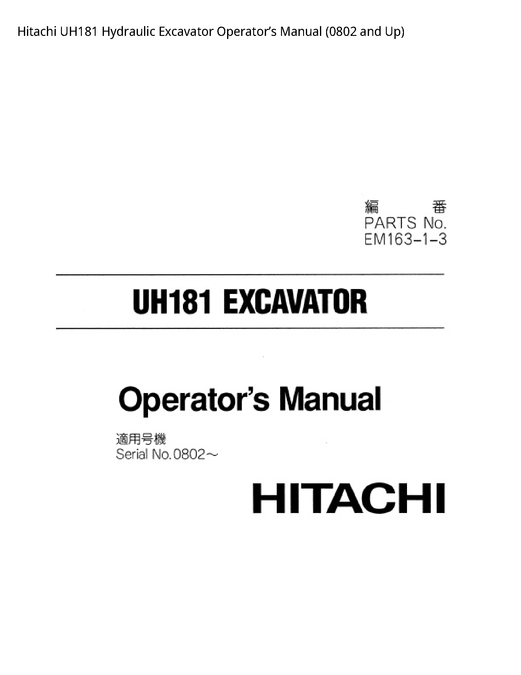 Hitachi UH181 Hydraulic Excavator Operator’s manual