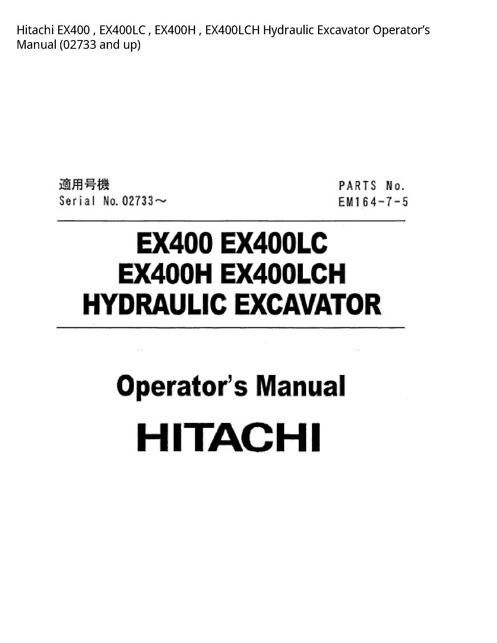 Hitachi EX400 Hydraulic Excavator Operator’s manual