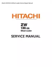 Hitachi ZW180-5A Wheel Loader Service Repair Manual preview