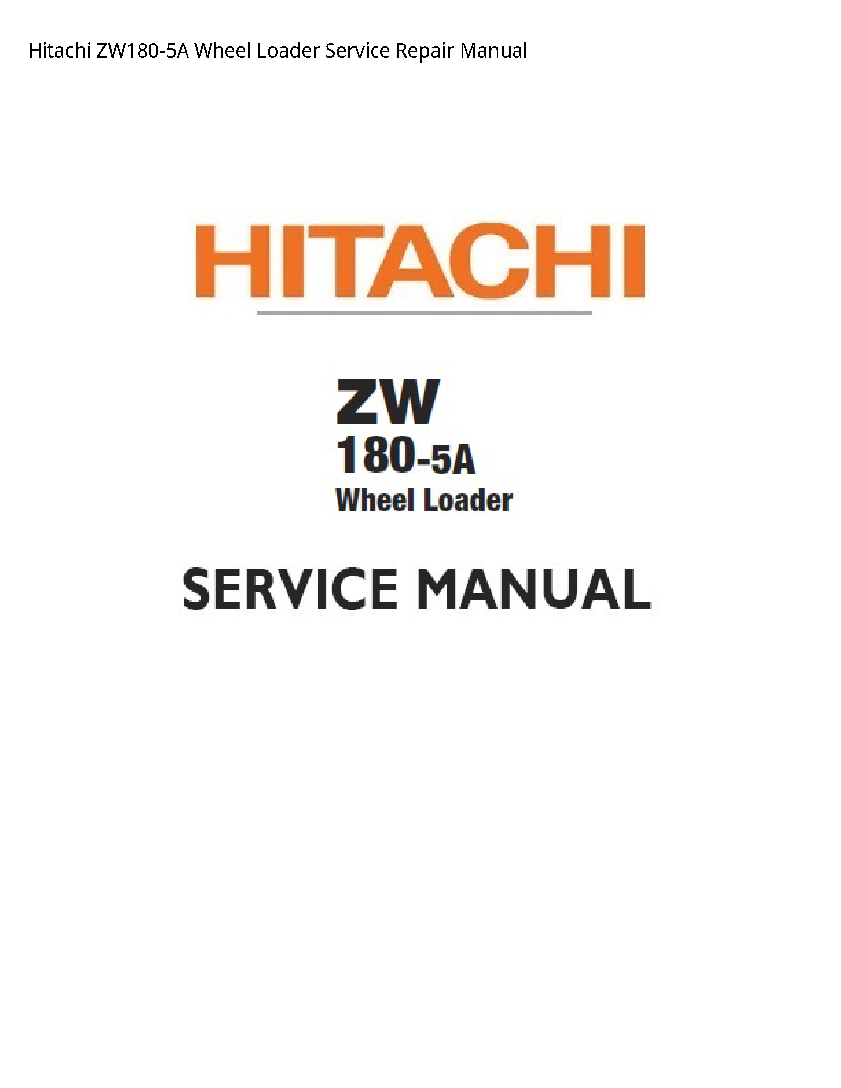 Hitachi ZW180-5A Wheel Loader manual