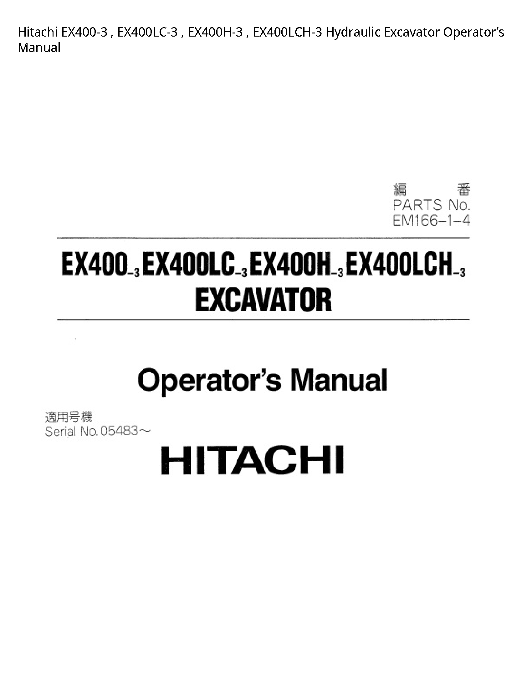 Hitachi EX400-3 Hydraulic Excavator Operator’s manual