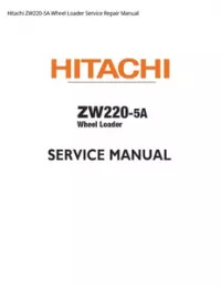 Hitachi ZW220-5A Wheel Loader Service Repair Manual preview