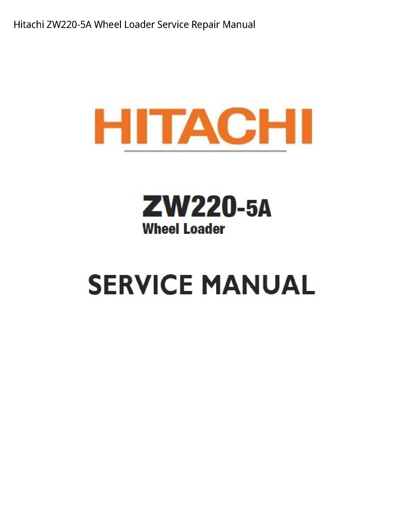 Hitachi ZW220-5A Wheel Loader manual