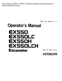 Hitachi EX550   EX550LC   EX550H   EX550LCH Hydraulic Excavator Operator’s Manual (SN 05001 and up) preview