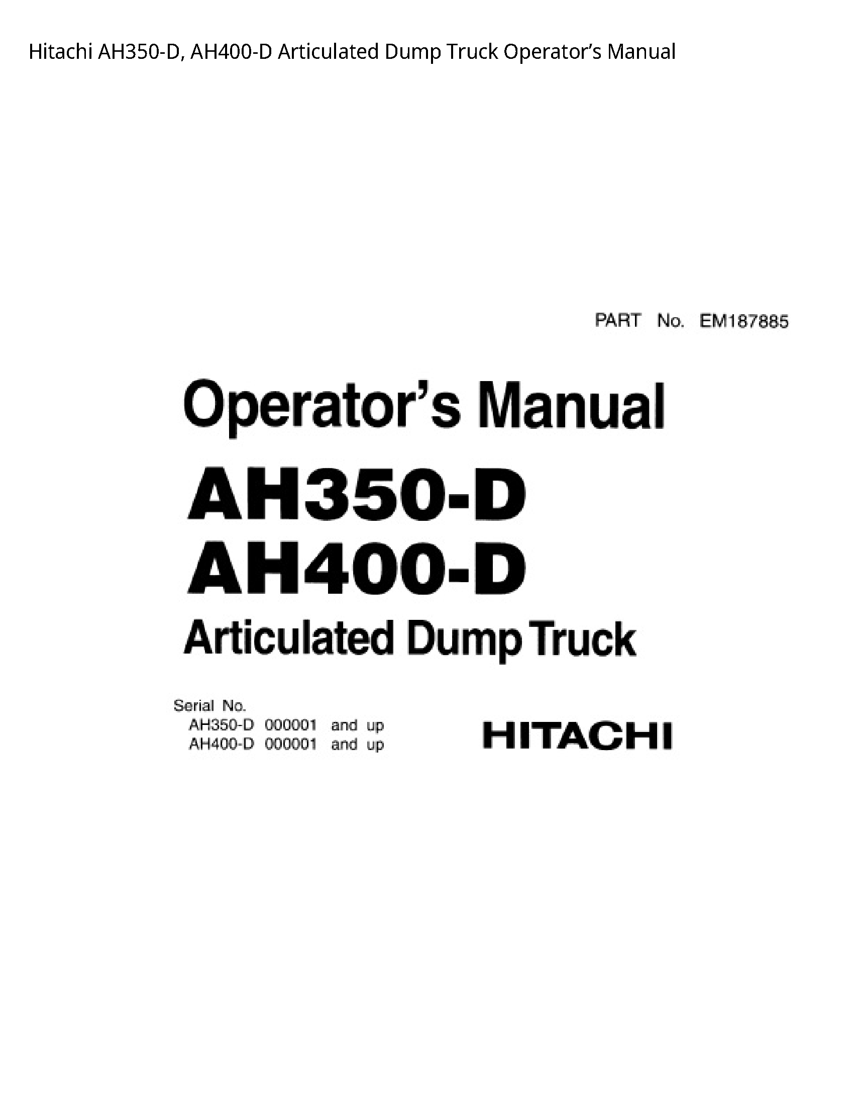 Hitachi AH350-D Articulated Dump Truck Operator’s manual
