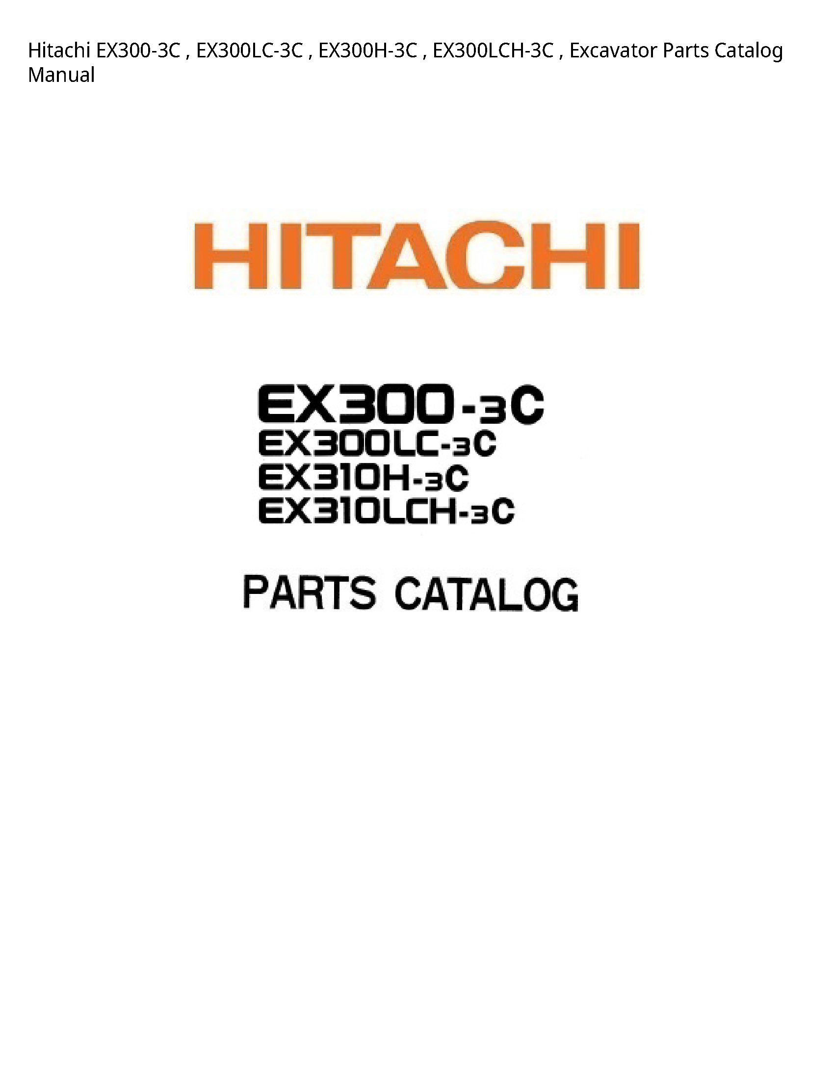 Hitachi EX300-3C Excavator Parts Catalog manual
