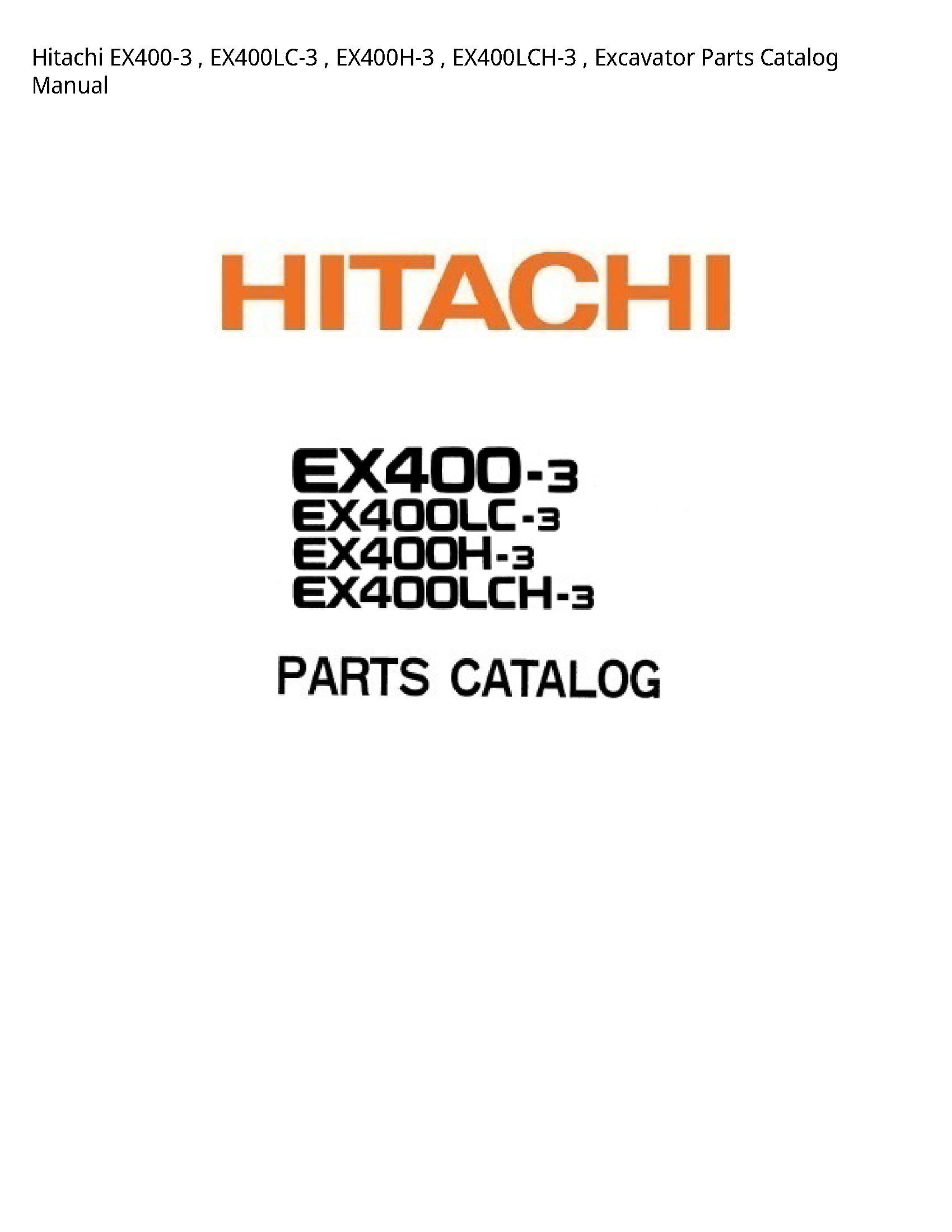 Hitachi EX400-3 Excavator Parts Catalog manual