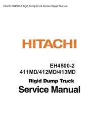 Hitachi EH4500-2 Rigid Dump Truck Service Repair Manual preview
