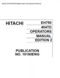 Hitachi EH750 (404TD) Rigid Dump Truck Operator’s Manual preview