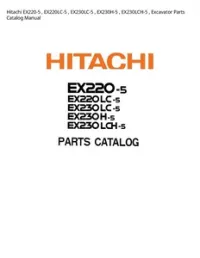 Hitachi EX220-5   EX220LC-5   EX230LC-5   EX230H-5   EX230LCH-5   Excavator Parts Catalog Manual preview