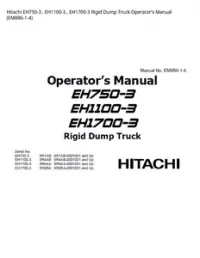 Hitachi EH750-3   EH1100-3   EH1700-3 Rigid Dump Truck Operator’s Manual (EM8R6-1-4) preview
