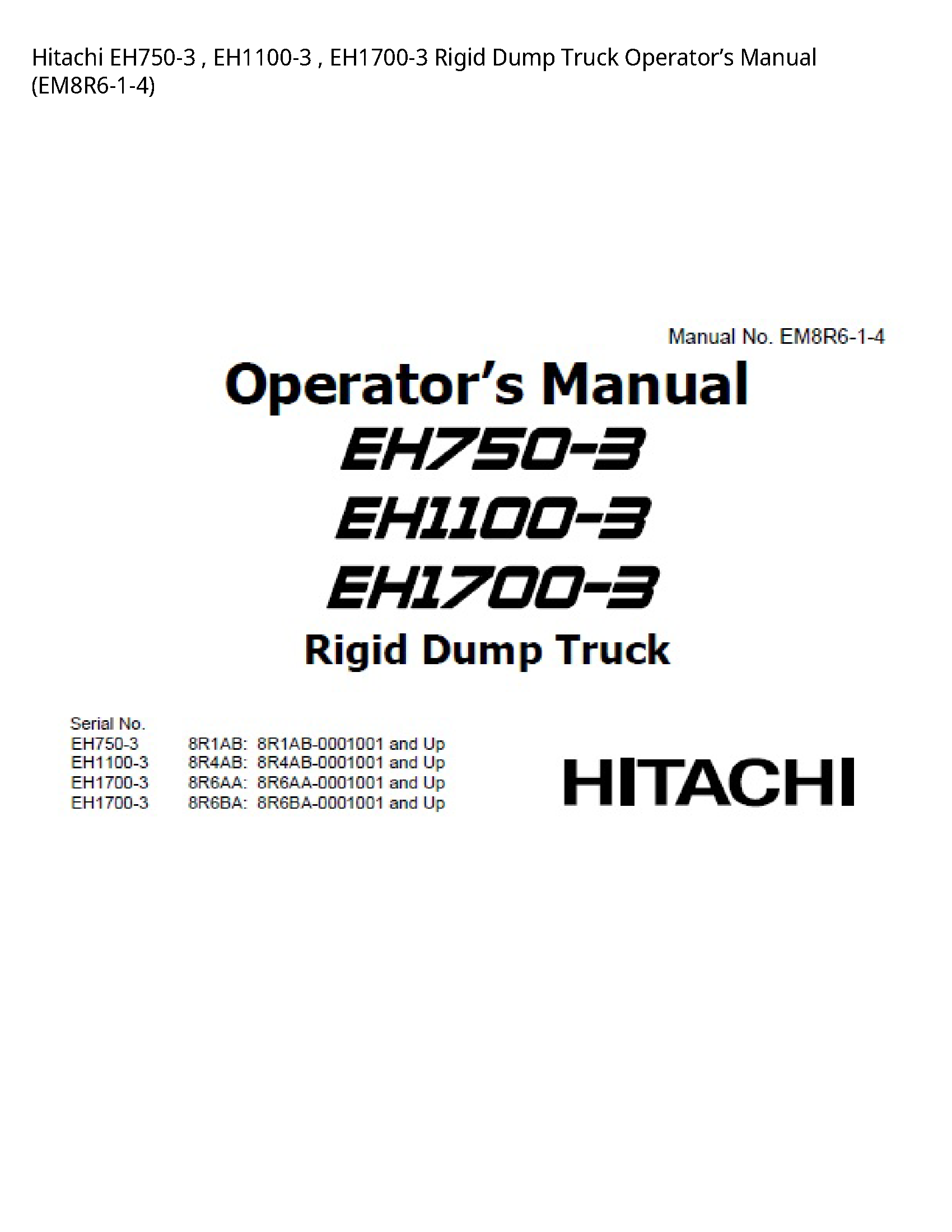Hitachi EH750-3 Rigid Dump Truck Operator’s manual