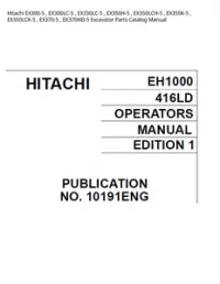 Hitachi EX300-5   EX300LC-5   EX330LC-5   EX350H-5   EX350LCH-5   EX350K-5   EX350LCK-5   EX370-5   EX370HD-5 Excavator Parts Catalog Manual preview