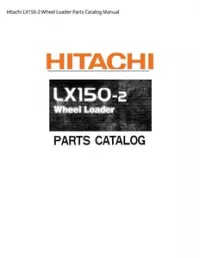 Hitachi LX150-2 Wheel Loader Parts Catalog Manual preview