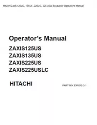 Hitachi Zaxis 125US   135US   225US   225 USLC Excavator Operator’s Manual preview
