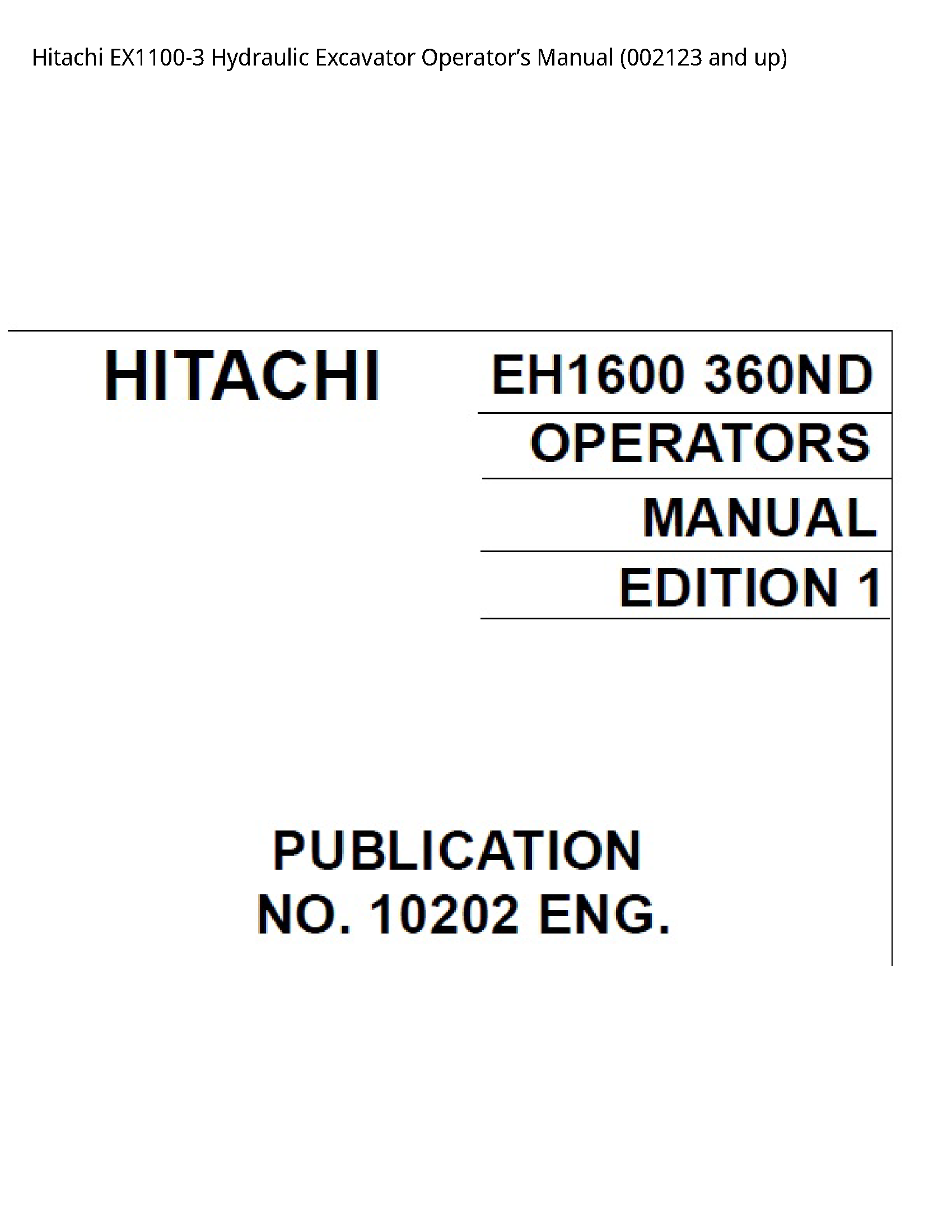 Hitachi EX1100-3 Hydraulic Excavator Operator’s manual