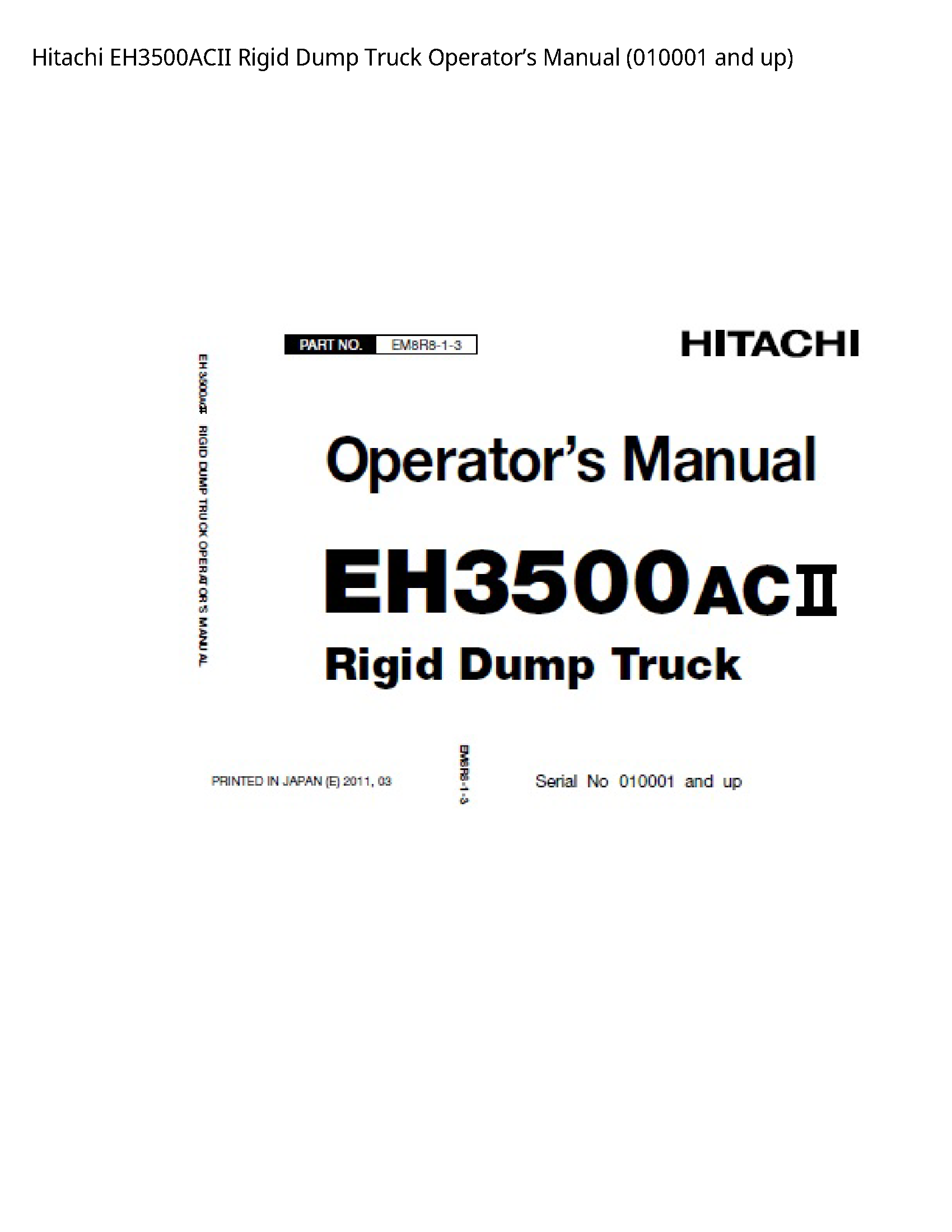 Hitachi EH3500ACII Rigid Dump Truck Operator’s manual