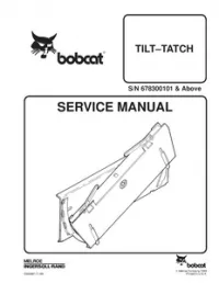 1999 Bobcat Tilt-Tatch Service Repair Workshop Manual(S/N 678300101 & Above) preview