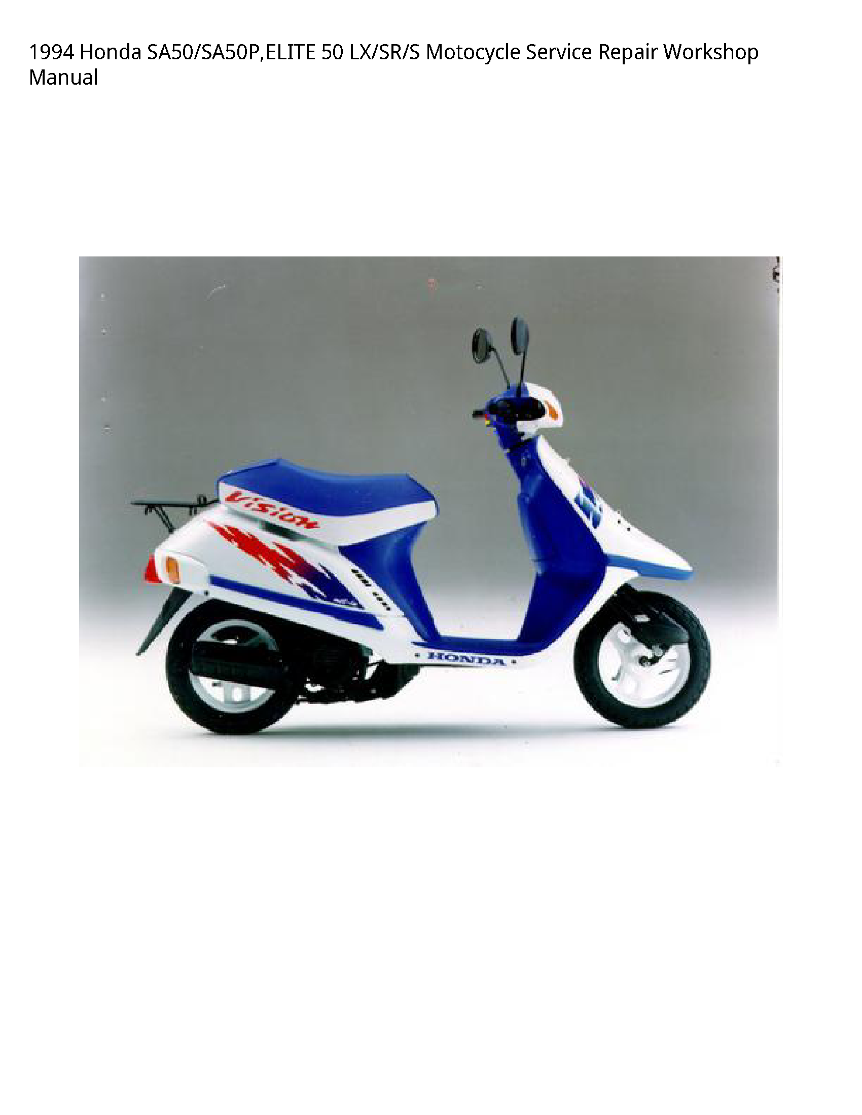 Honda SA50/SA50P LX/SR/S Motocycle manual