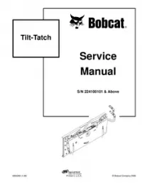 2006 Bobcat Tilt-Tatch Service Repair Workshop Manual(S/N 224100101 & Above) preview