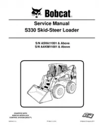 2011 Bobcat S330 Skid-Steer Loader Service Repair Workshop Manual(S/N A5HA11001 & Above S/N AAKM11001 & Above) preview