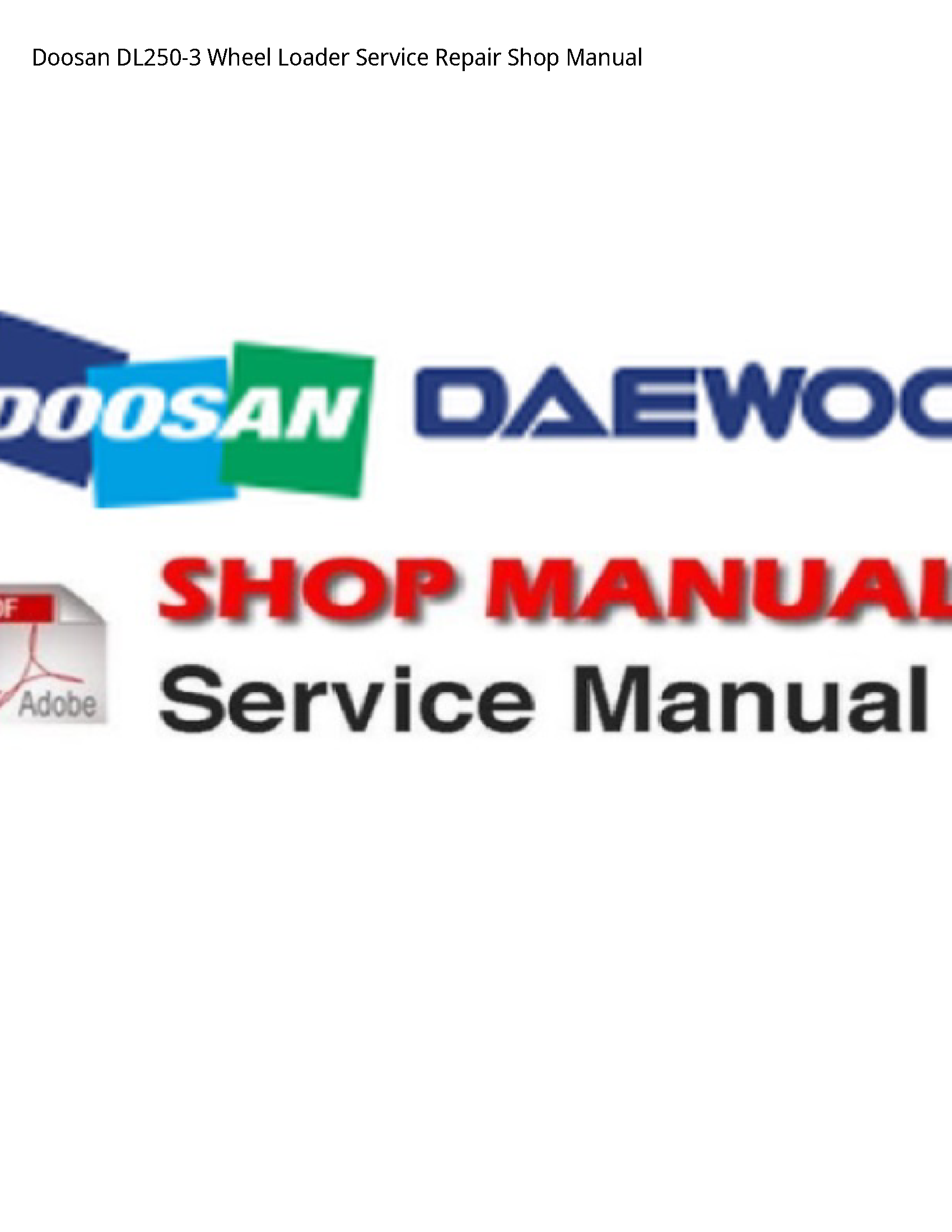 Doosan DL250-3 Wheel Loader manual
