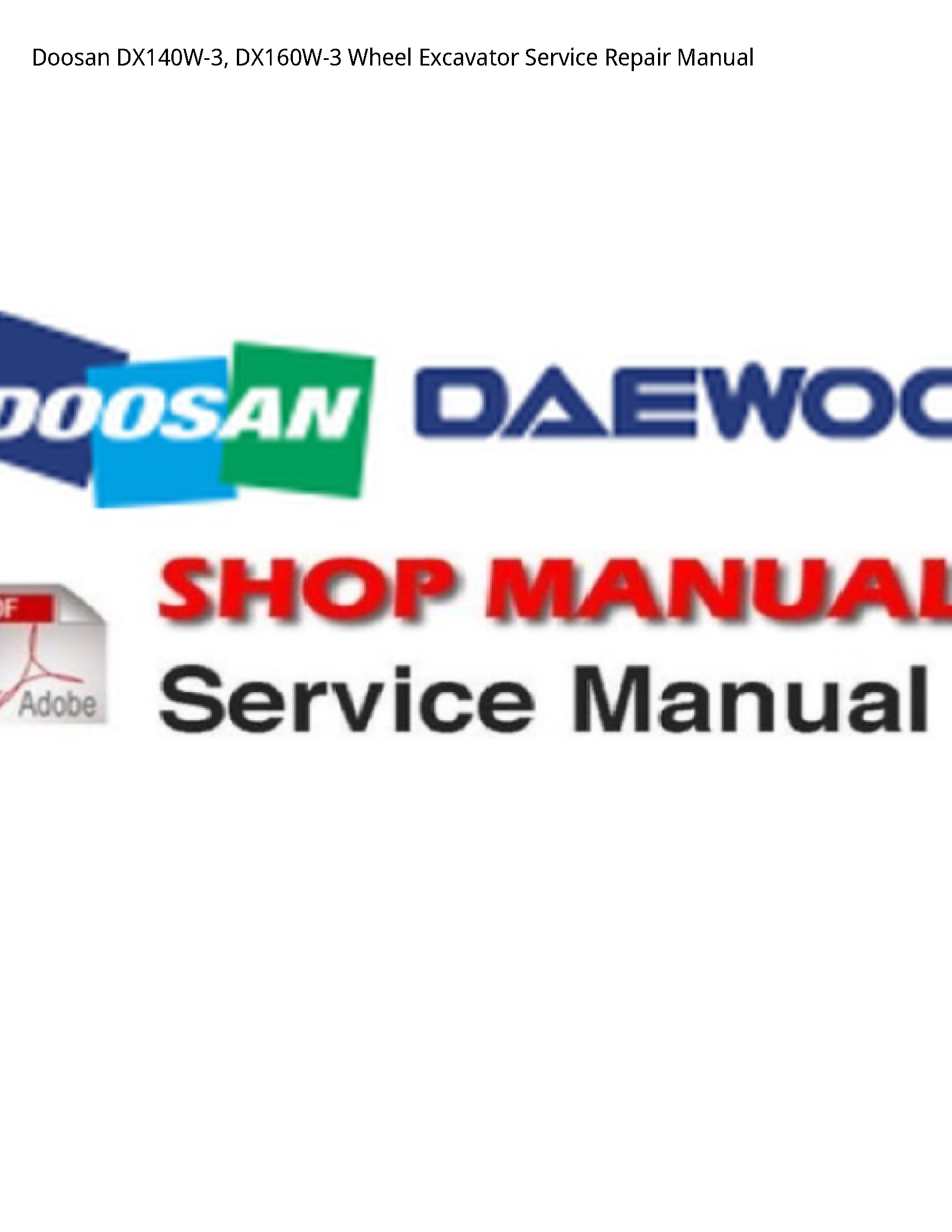 Doosan DX140W-3 Wheel Excavator manual