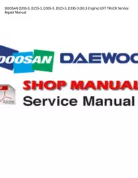 DOOSAN D20S-3  D25S-3  D30S-3  D32S-3  D33S-3 (B3.3 Engine) LIFT TRUCK Service Repair Manual preview