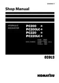 Komatsu PC200-8  PC200LC-8  PC220-8  PC220LC-8 Excavator Service Repair Manual (S/N:300001 and up  70001 and up) preview