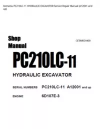 Komatsu PC210LC-11 HYDRAULIC EXCAVATOR Service Repair Manual (A12001 and up) preview