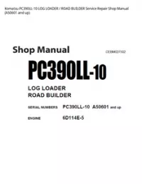 Komatsu PC390LL-10 LOG LOADER / ROAD BUILDER Service Repair Shop Manual (A50601 and up) preview