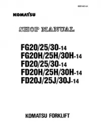 Komatsu FG20-14  FG25-14  FG30-14  FG20H-14  FG25H-14  FG30H-14  FD20-14  FD25-14  FD30-14  FD20H-14  FD25H-14  FD30H-14  FD20J-14  FD25J-14  FD30J-14 Forklift Truck Service Repair Manual preview
