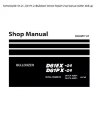 Komatsu D61EX-24   D61PX-24 Bulldozer Service Repair Shop Manual (40001 and up) preview