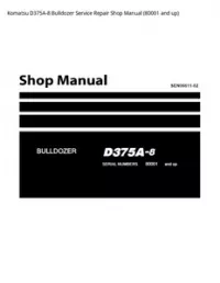 Komatsu D375A-8 Bulldozer Service Repair Shop Manual (80001 and up) preview