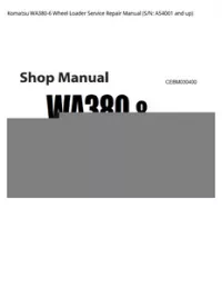 Komatsu WA380-6 Wheel Loader Service Repair Manual (S/N: A54001 and up) preview