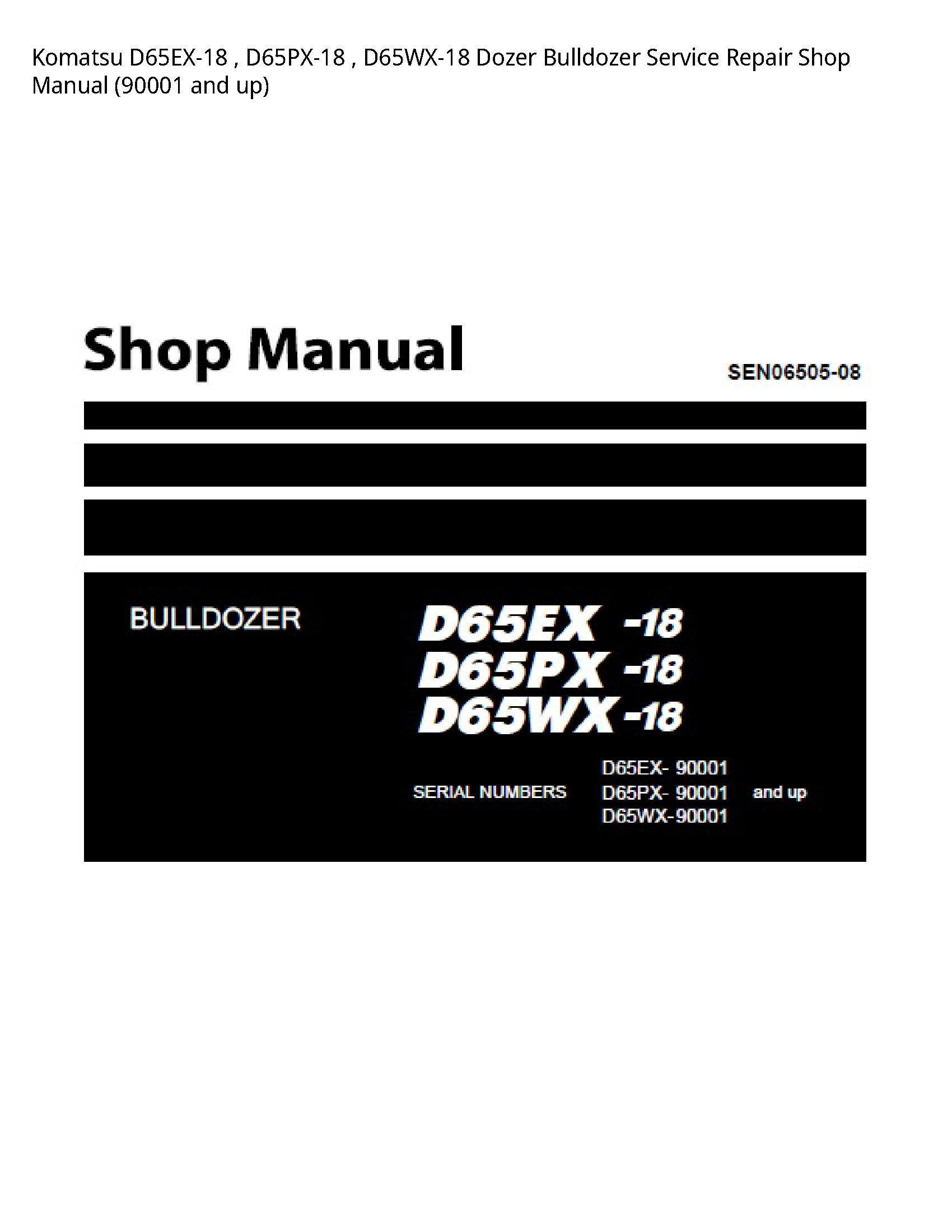 KOMATSU D65EX-18 Dozer Bulldozer manual