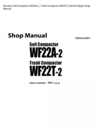 Komatsu Soil Compactor WF22A-2   Trash Compactor WF22T-2 Service Repair Shop Manual preview