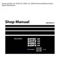 Komatsu D37EX -24   D37PX-24   D39EX -24   D39PX-24 Dozer Bulldozer Service Repair Shop Manual preview