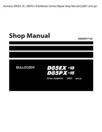 Komatsu D85EX-18   D85PX-18 Bulldozer Service Repair Shop Manual (22001 and up) preview