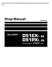 Komatsu D51EXi-22   D51PXi-22 Bulldozer Service Repair Shop Manual (B13500 and up) preview