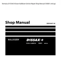 Komatsu D155AX-8 Dozer Bulldozer Service Repair Shop Manual (100001 and up) preview