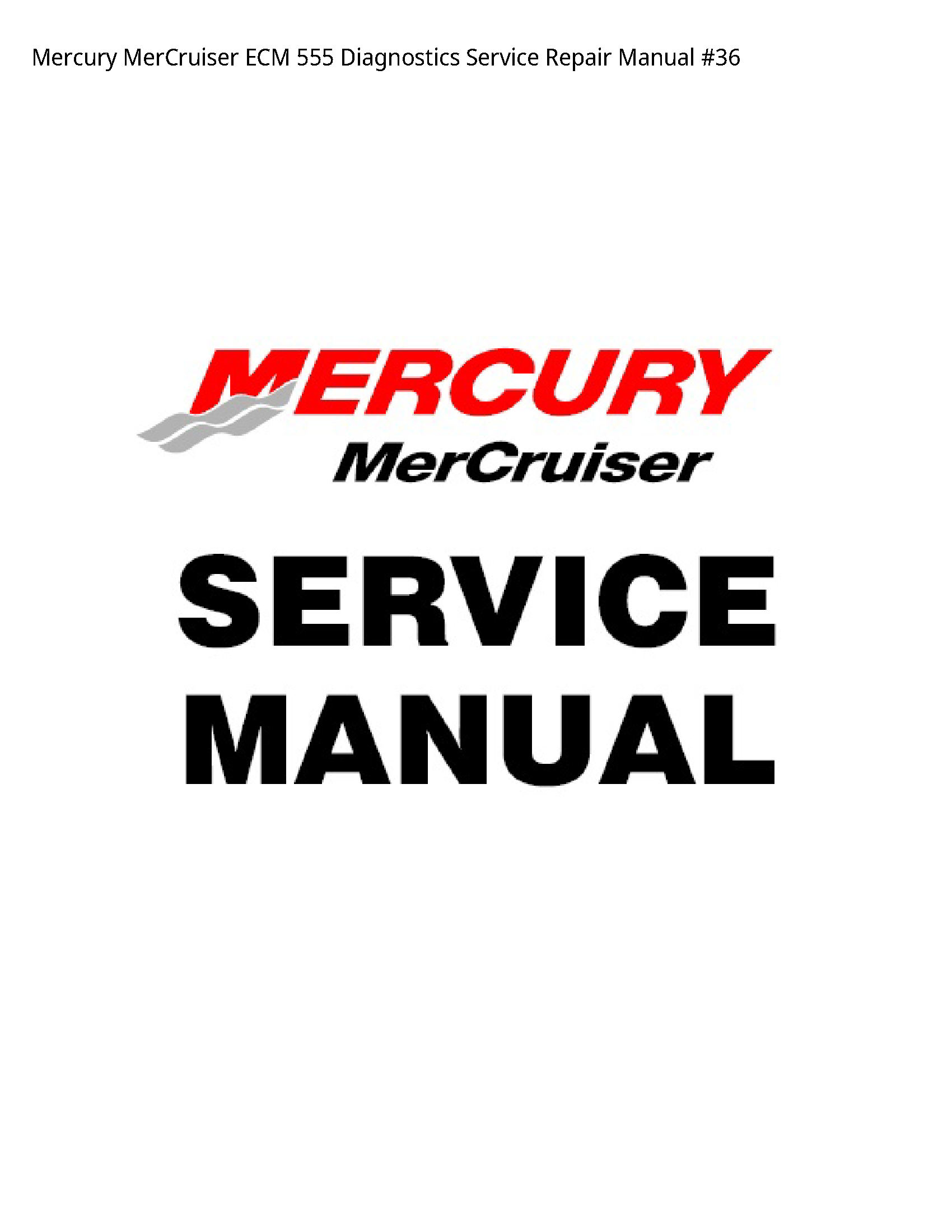 Mercury 555 MerCruiser ECM Diagnostics manual