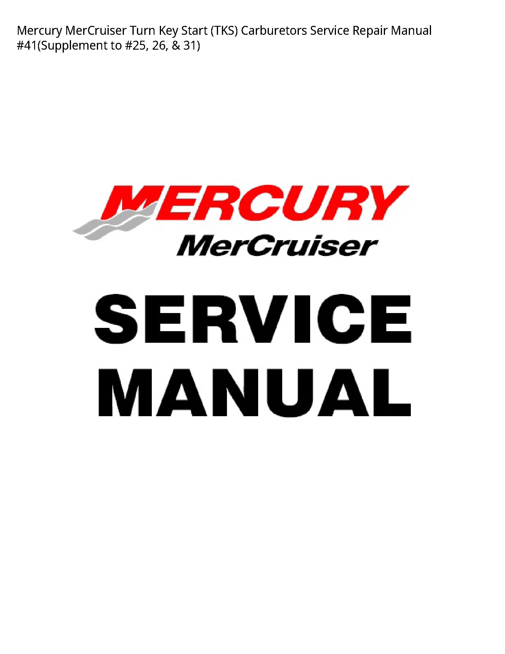 Mercury MerCruiser Turn Key Start (TKS) Carburetors manual