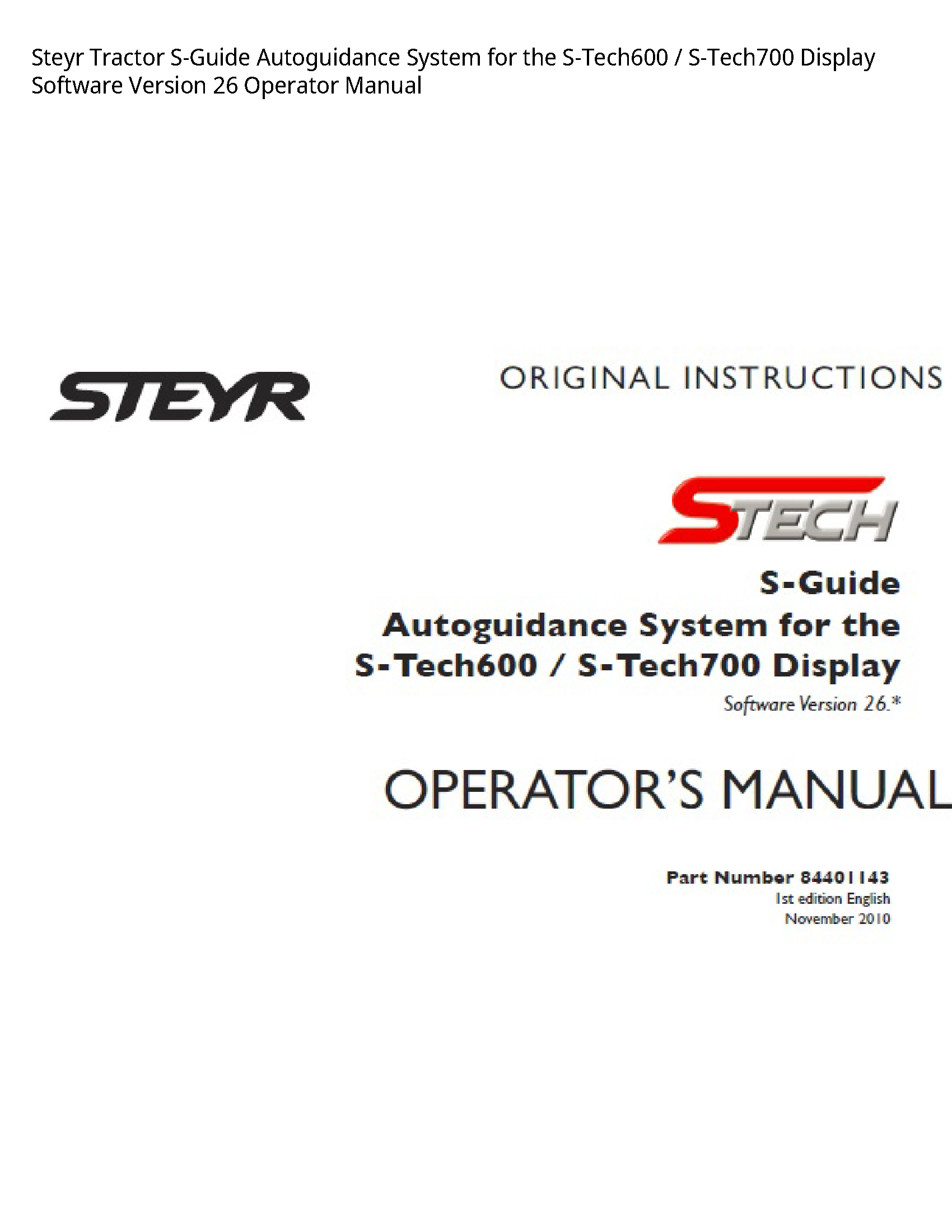 Steyr S-Tech600 Tractor S-Guide Autoguidance System for the Display Software Version Operator manual