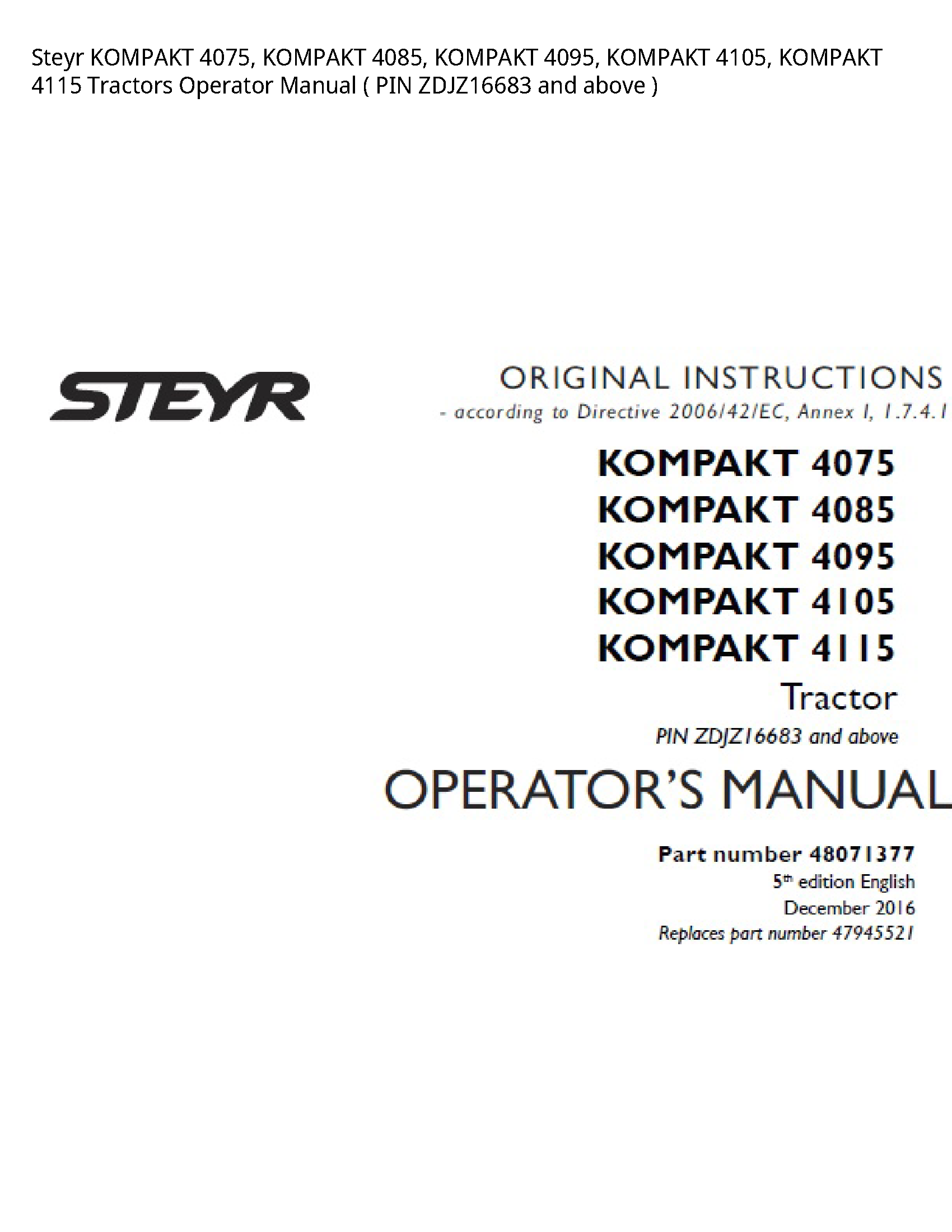 Steyr 4075 KOMPAKT KOMPAKT KOMPAKT KOMPAKT KOMPAKT Tractors Operator manual