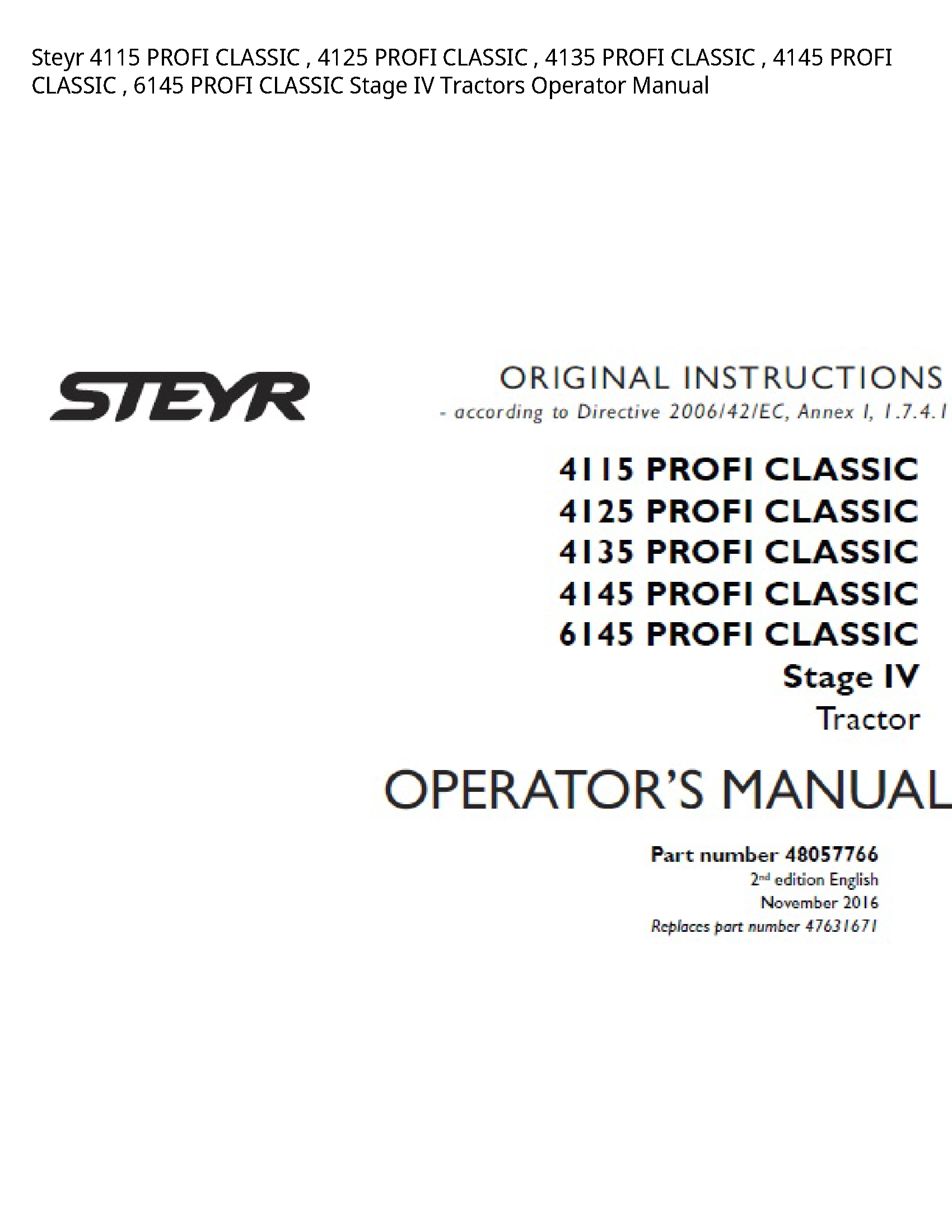 Steyr 4115 PROFI CLASSIC PROFI CLASSIC PROFI CLASSIC PROFI CLASSIC PROFI CLASSIC Stage IV Tractors Operator manual