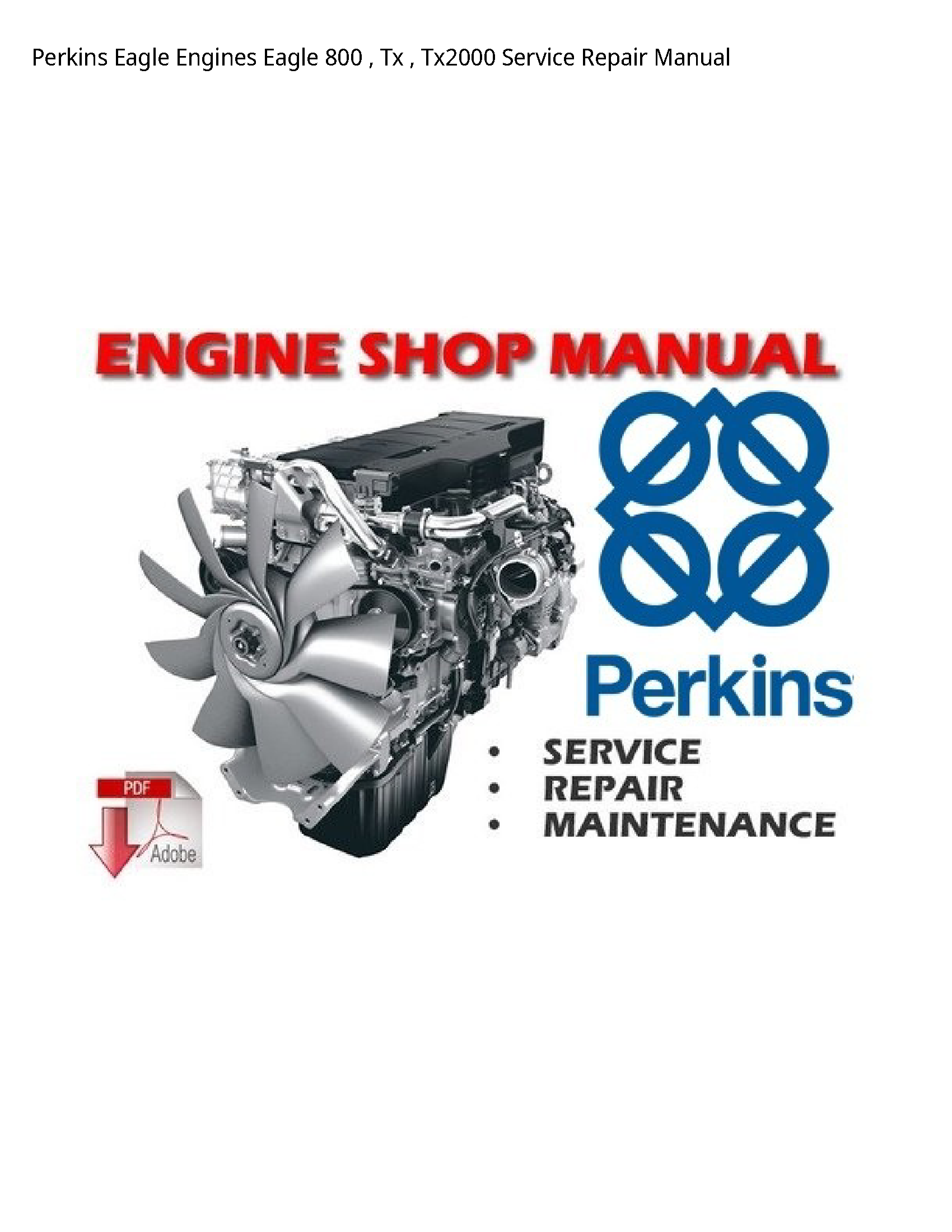 Perkins 800 Eagle Engines Eagle Tx manual