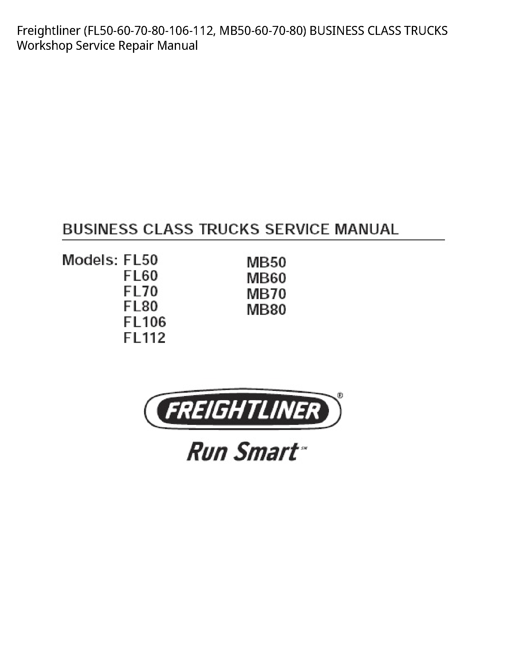 Freightliner (FL50-60-70-80-106-112 BUSINESS CLASS TRUCKS manual