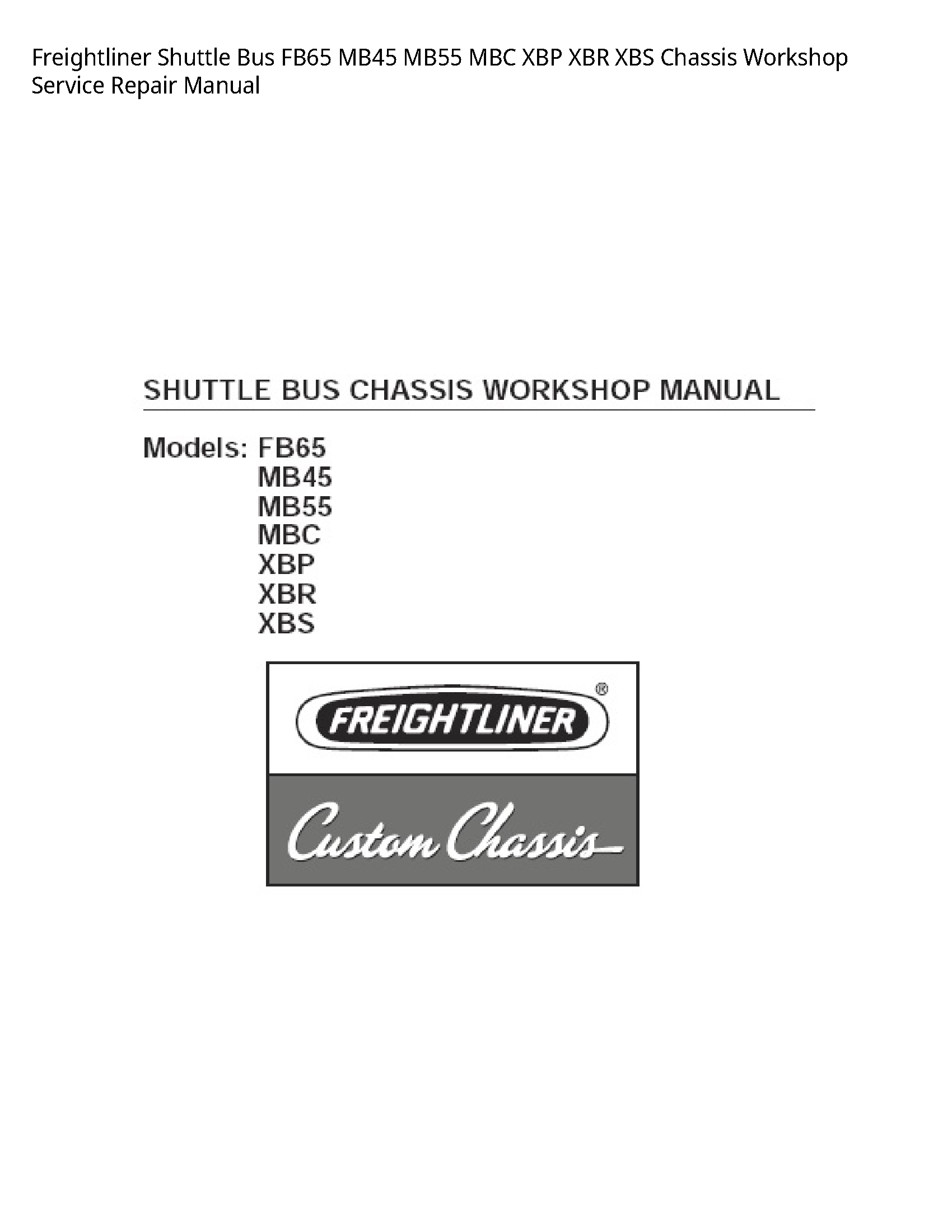 Freightliner FB65 Shuttle Bus MBC XBP XBR XBS Chassis manual
