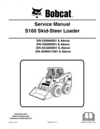 2009 Bobcat S160 Skid-Steer Loader Service Repair Workshop Manual(S/N 529960001 & Above S/N 530060001 & Above S/N AC3260001 & Above S/N AHWA11001 & Above) preview